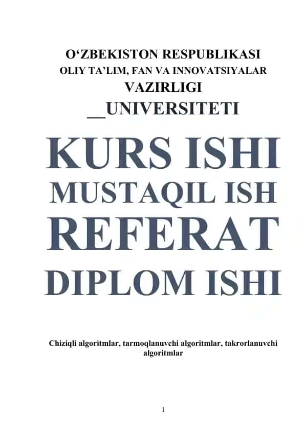 Chiziqli algoritmlar, tarmoqlanuvchi algoritmlar, takrorlanuvchi algoritmlar