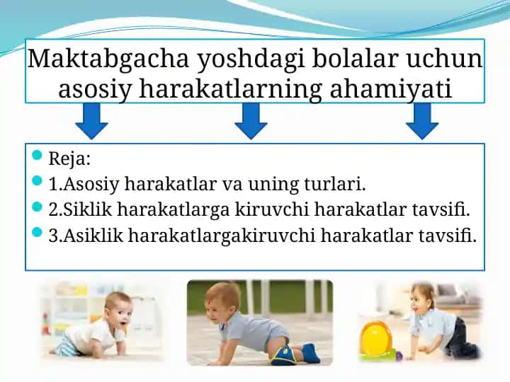 Maktabgacha yoshdagi bolalar uchun asosiy harakatlarning ahmiyati
