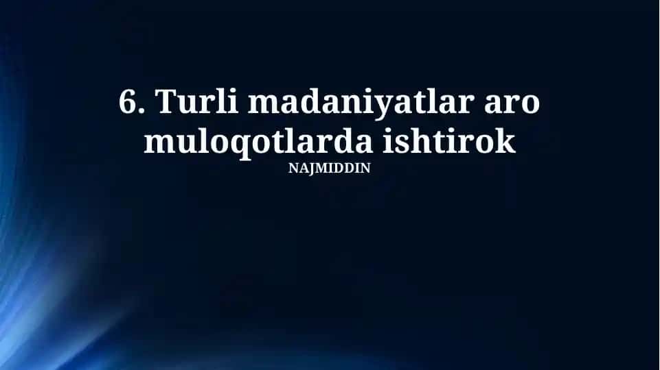 Turli madaniyatlar aro muloqotlarda ishtirok