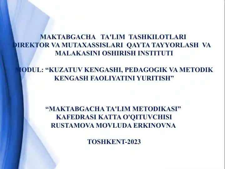 MODUL: “KUZATUV KENGASHI, PEDAGOGIK VA METODIK KENGASH FAOLIYATINI YURITISH”