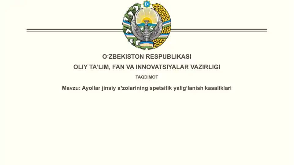 Ayollarjinsiyaʼzolariningspetsifikyaligʻlanishkasaliklari