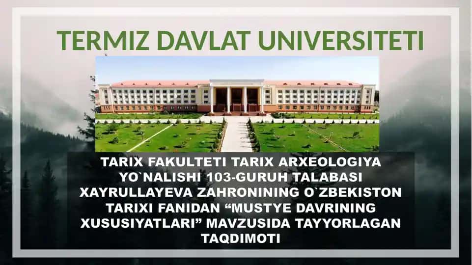 Must’e davrining xususiyatlari