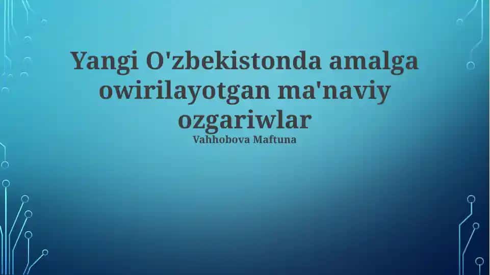 Yangi O'zbekistonda amalga owirilayotgan ma'naviy ozgariwlar
