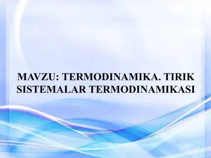 TERMODINAMIKA. TIRIK SISTEMALAR TERMODINAMIKASI