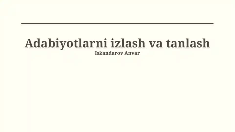 Adabiyotlarni izlash va tanlash
