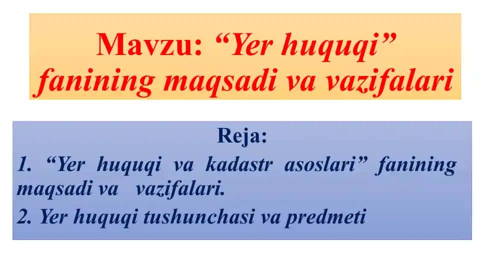 Yer huquqi fanining maqsadi va vazifalari