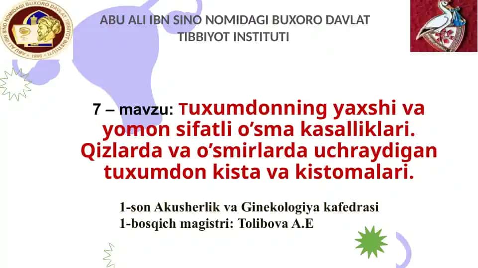 Tuxumdonning yaxshi va yomon sifatli o'smakasalliklari. Qizlarda va o'smirlarda uchraydigan tuxumdon kista va kistomalari.