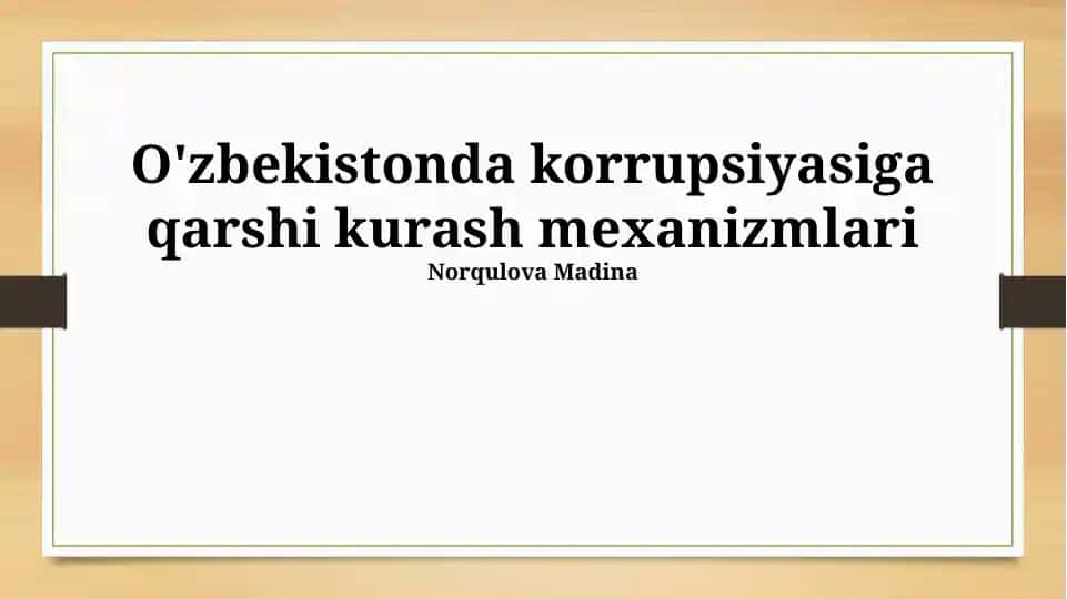 O'zbekistonda korrupsiyasiga qarshi kurash mexanizmlari