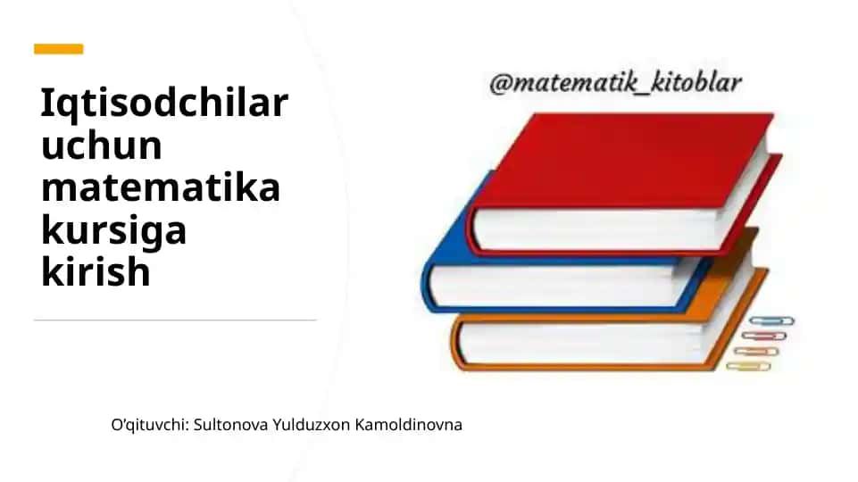 Iqtisodchilar uchun matematika kursi