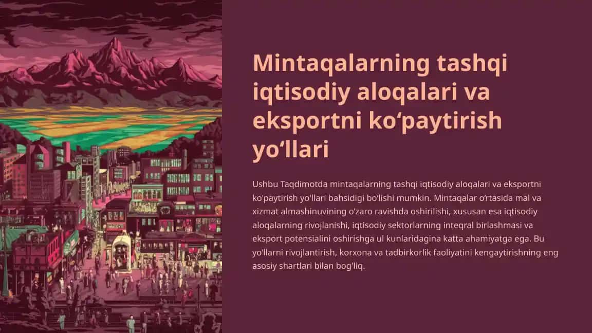 Mintaqalarning tashqi iqtisodiy aloqalari va eksportni ko‘paytirish yo‘llari