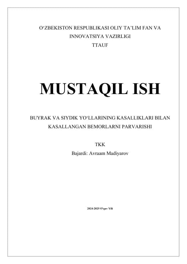 Buyrak va siydik yoʻllarining kasalliklari bilan kasallangan bemorlarni parvarishi