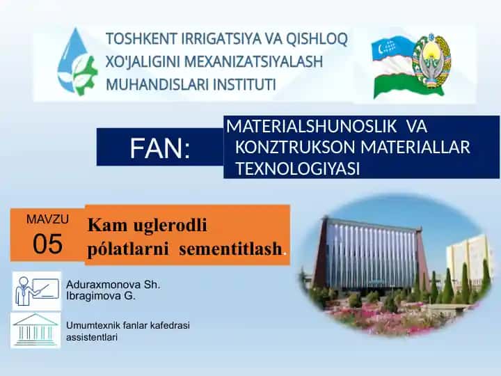 Kam uglerodli pόlatlarni sеmеntitlash va konstruktsion materiallar texnologiyasi