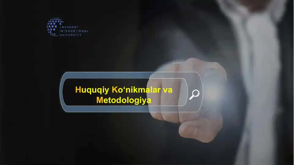 Huquqiy Ko‘nikmalar va Metodologiya