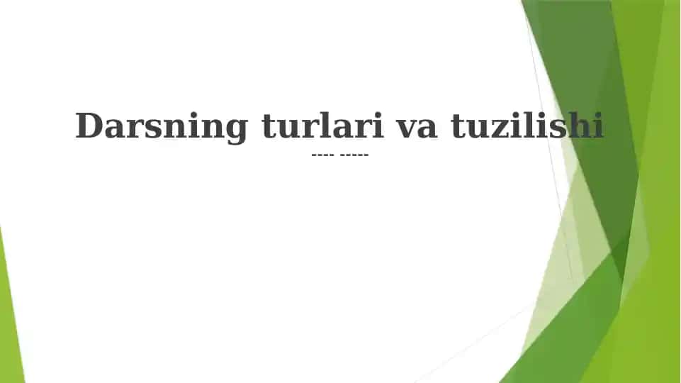 Dars turlari va tuzilishi