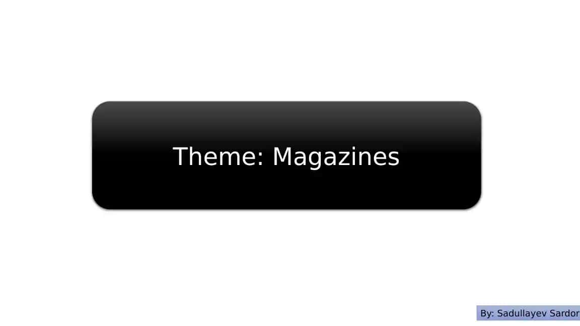 Magazines