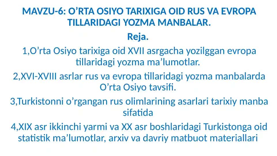 O'rta Osiyo Tarixiga Oid Rus va Evropa Tillaridagi Yozma Manbalar