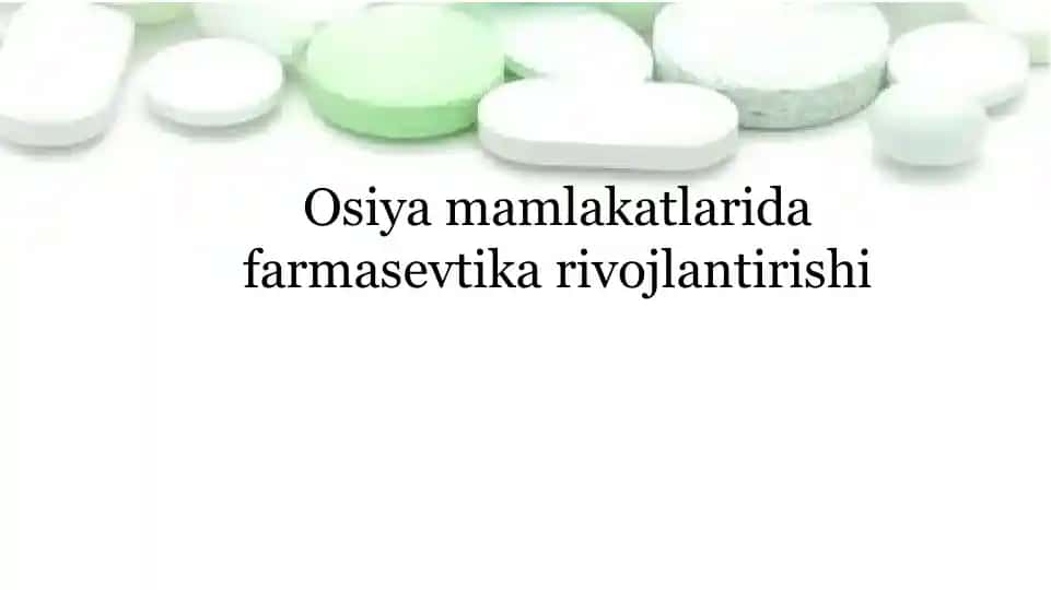 Osiya mamlakatlarida farmasevtika rivojlantirishi