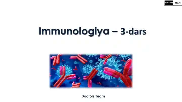 Immunologiya – 3-dars