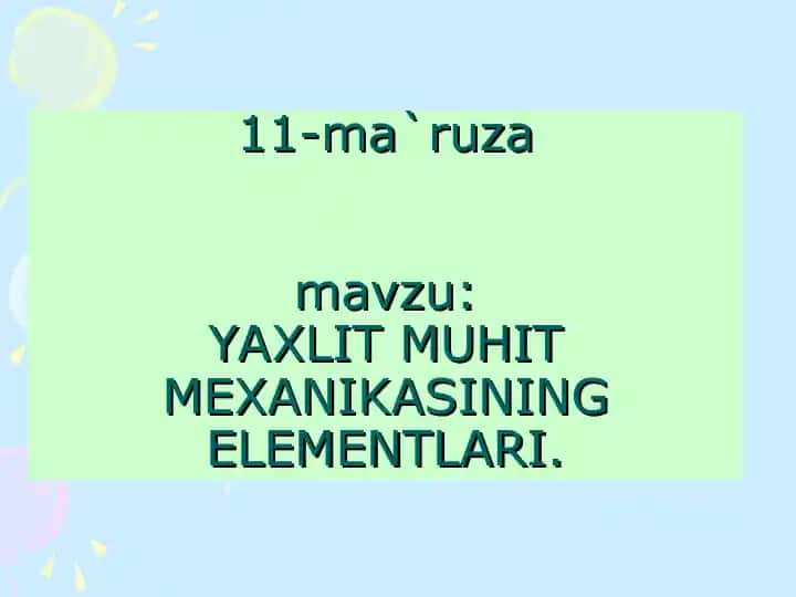 YAXLIT MUHIT MEXANIKASINING ELEMENTLARI