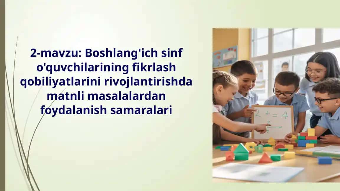 Mantiqiy fikrlash qobiliyatini shakllantirishning pedagogik shart-sharoitlari