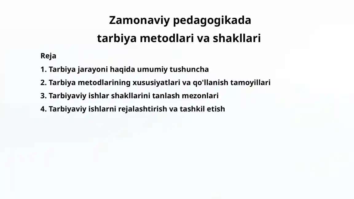 Zamonaviy pedagogika: Tarbiya metodlari va shakllari