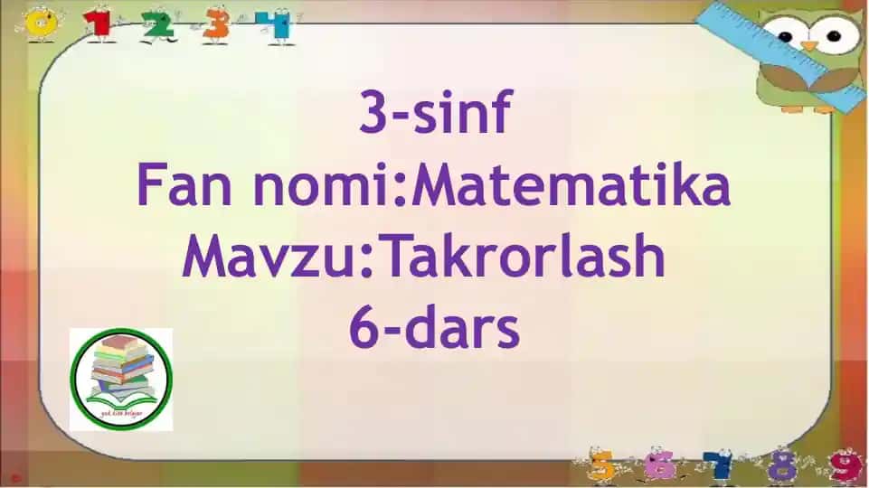 3-sinf 6-dars Matematika Takrorlash
