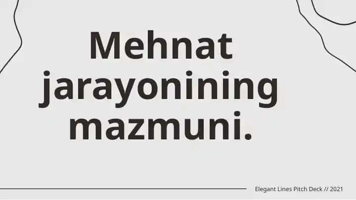 Mehnat jarayonining mazmuni.