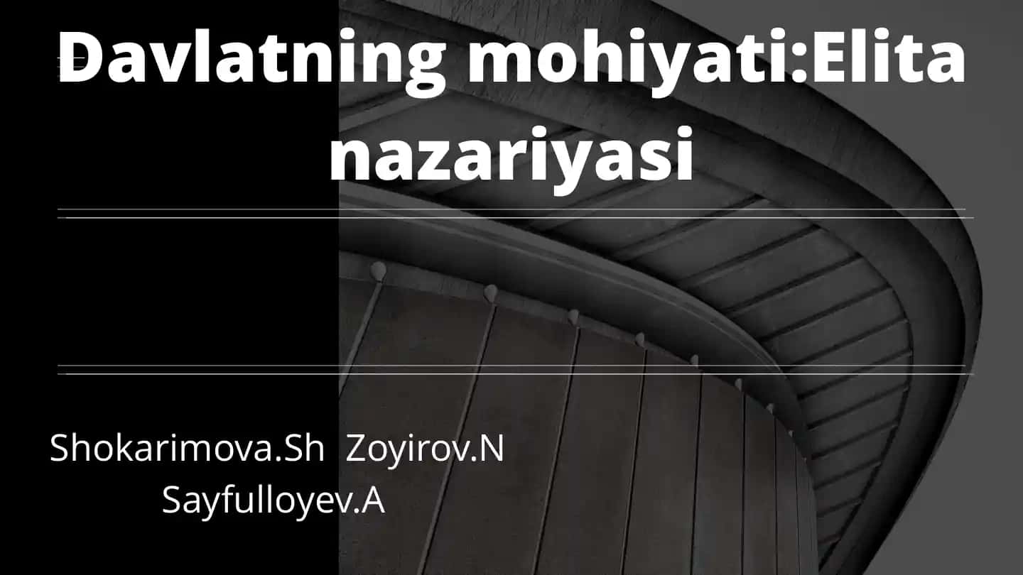 Davlatning mohiyati: Elita nazariyasi