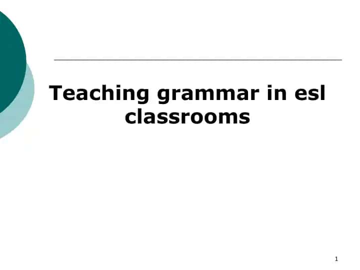 Teaching grammar in ESL classrooms