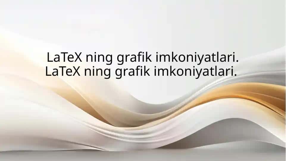 LaTeX grafik imkoniyatlari