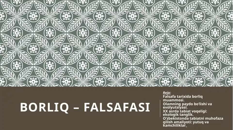 Borliq – falsafa taqdimoti