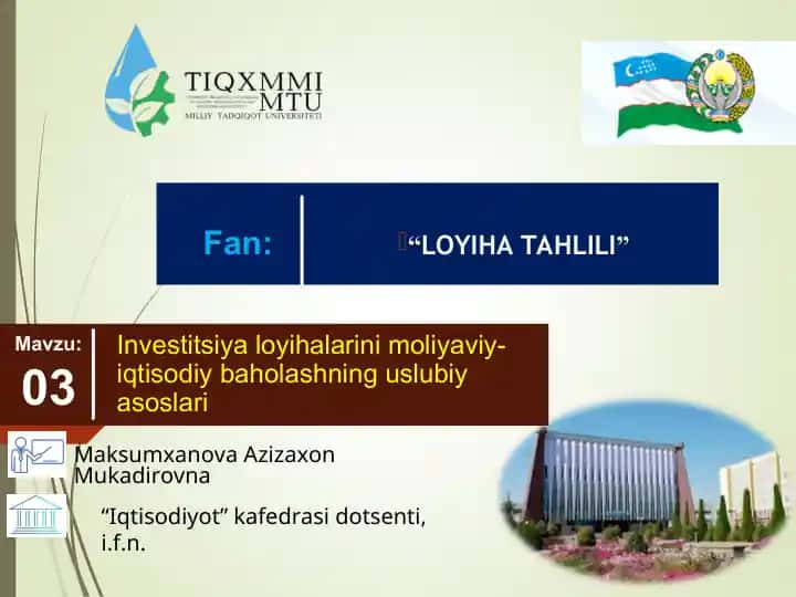 Investitsiya loyihalarini moliyaviy-iqtisodiy baholashning uslubiy asoslari