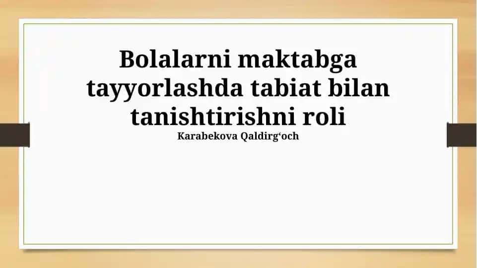 Bolalarni maktabga tayyorlashda tabiat bilan tanishtirishni roli