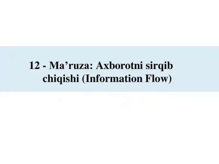 Ma’ruza: Axborotni sirqib chiqishi