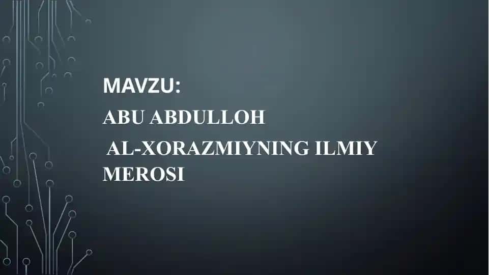 Abu Abdulloh Xorazmiy. ppt