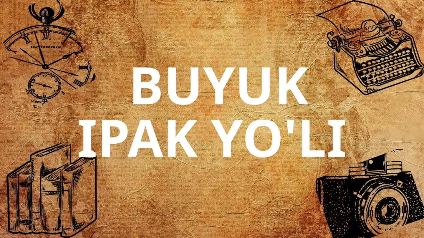 Buyuk Ipak Yo'li