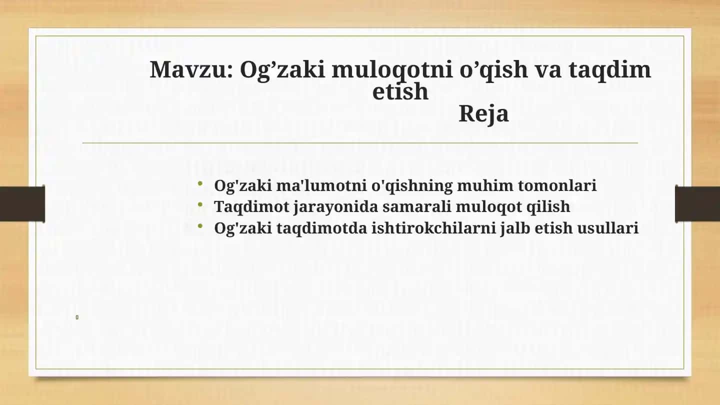 Og’zaki muloqotni o’qish va taqdim etish