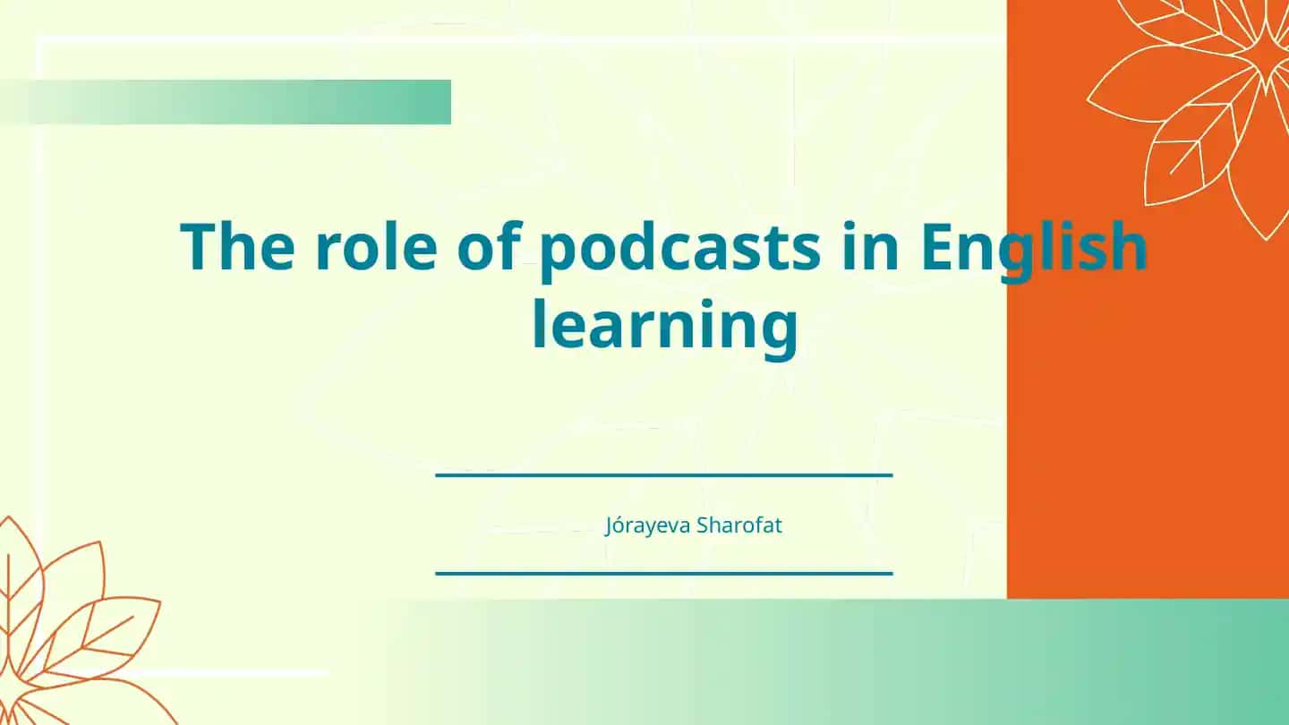 The role of podcasts in English learning