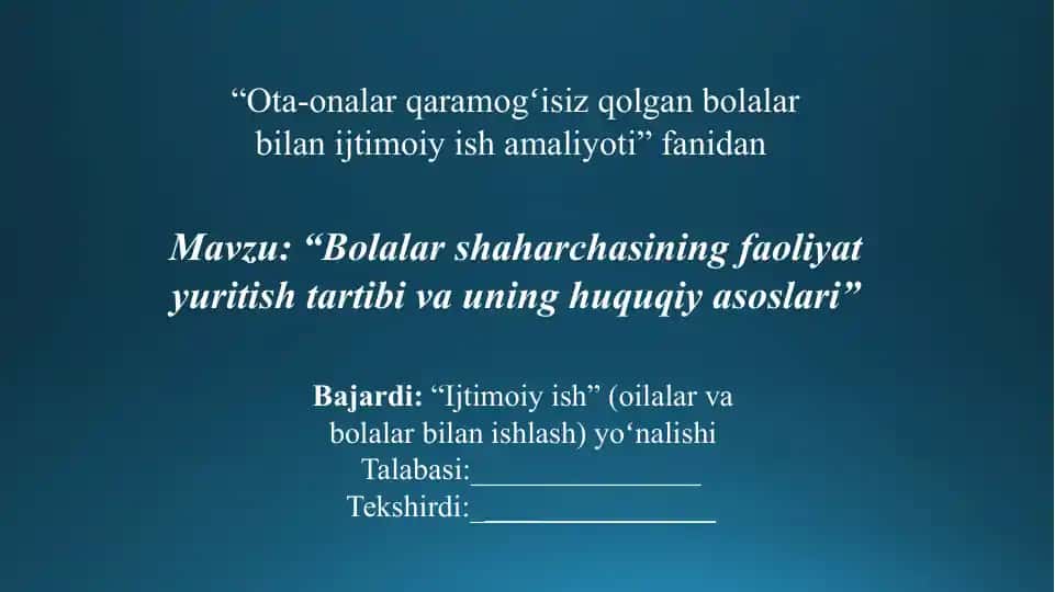 Bolalar shaharchasining faoliyat yuritish tartibi va uning huquqiy asoslari