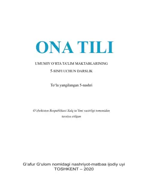 ONA TILI UMUMIY O‘RTA TA’LIM MAKTABLARINING 5-SINFI UCHUN DARSLIK
