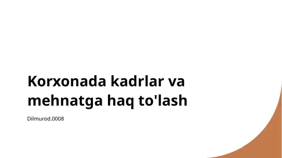Kadrlar boshqaruvi tizimlari va mehnatga haq to'lash