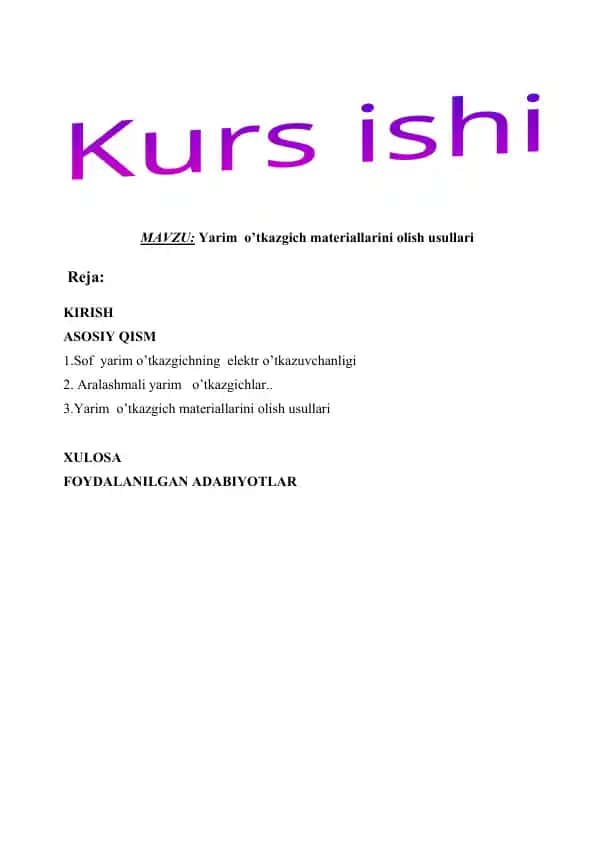 Yarim o’tkazgich materiallarini olish usullari