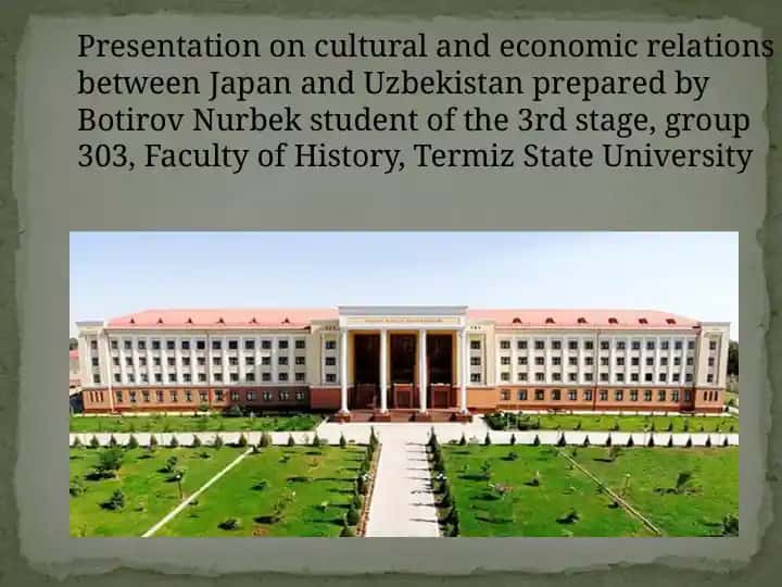 Presentation on Cultural and Economic Relations between Japan and Uzbekistan