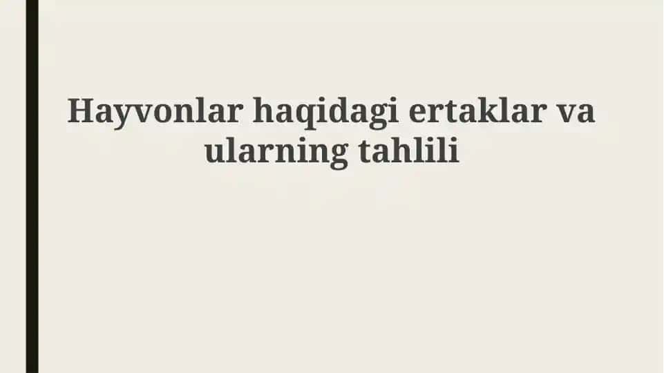 Hayvonlar haqidagi ertaklar va ularning tahlili