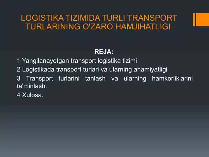 LOGISTIKA TIZIMIDA TURLI TRANSPORT TURLARINING O'ZARO HAMJIHATLIGI