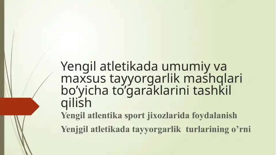 Yengil Atletika - Umumiy va Maxsus Tayyorgarlik Mashqlari