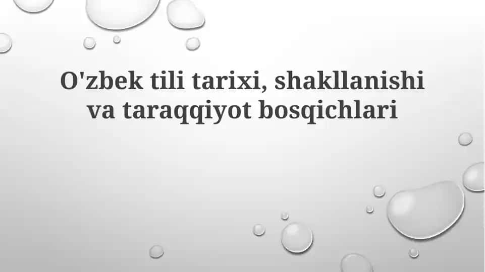 O'zbek tilining tarixi, shakllanishi va rivojlanish bosqichlari