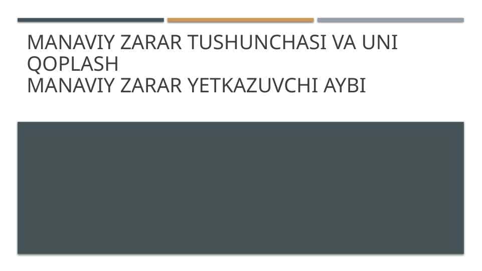 Manaviy zarar tushunchasi va uni qoplash Manaviy zarar yetkazuvchi aybi