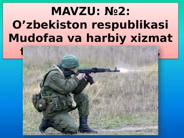 O’zbekiston respublikasi Mudofaa va harbiy xizmat to’g’risidagi qonunlar