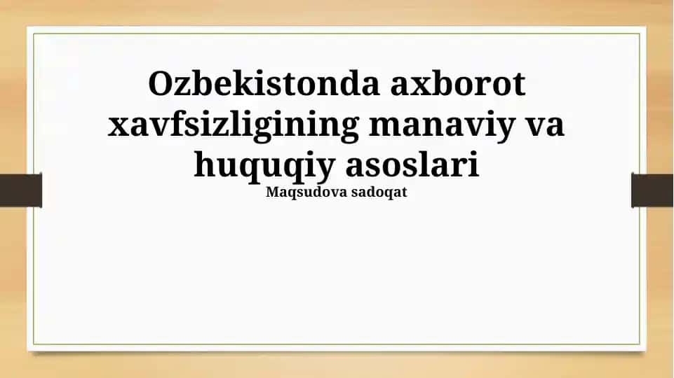 Axborot Xavfsizligining Manaviy va Huquqiy Asoslari